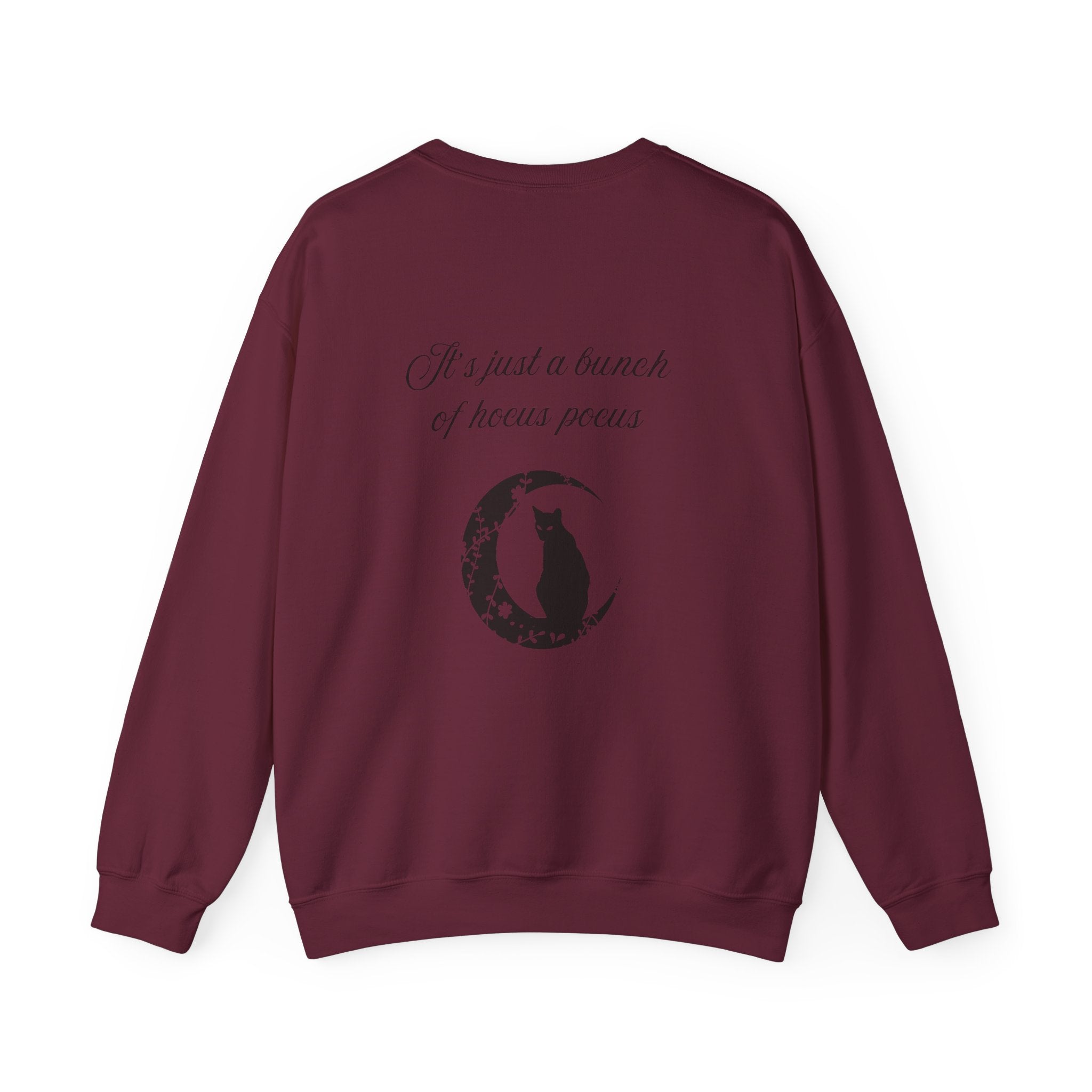It's Just a Bunch of Hocus Pocus-Sweatshirt
