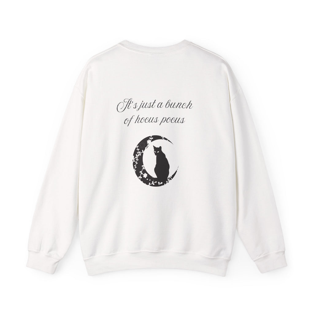 It's Just a Bunch of Hocus Pocus-Sweatshirt